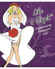 Like A Virgin Tightening